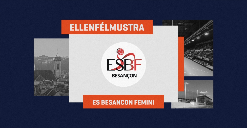 Ellenfélmustra: bemutatjuk a Besancon csapatát - előzetes